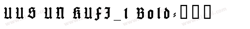 UUS UN KUFI_1 Bold字体转换